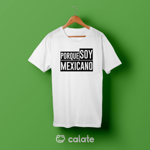 porque-soy-mexicano-calate.png